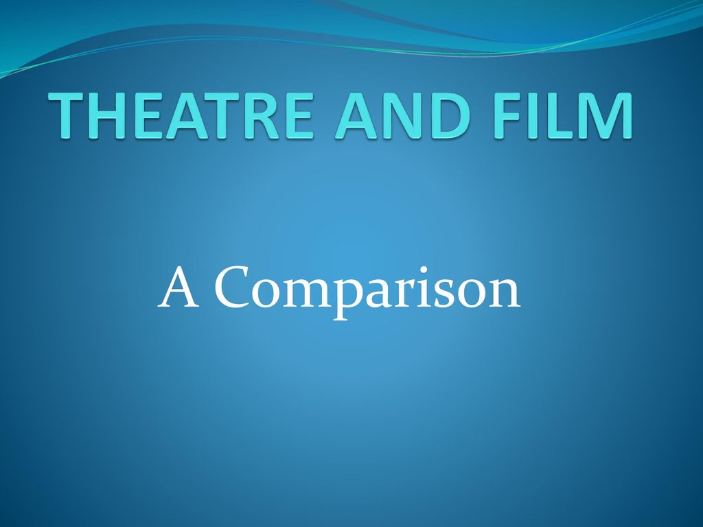 essay on films and theatre